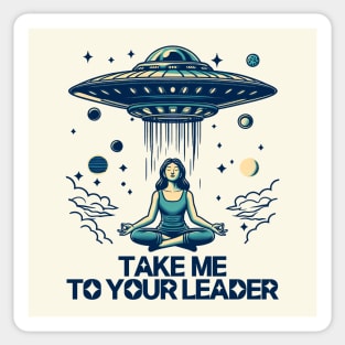 Take Me To Your Leader Sticker